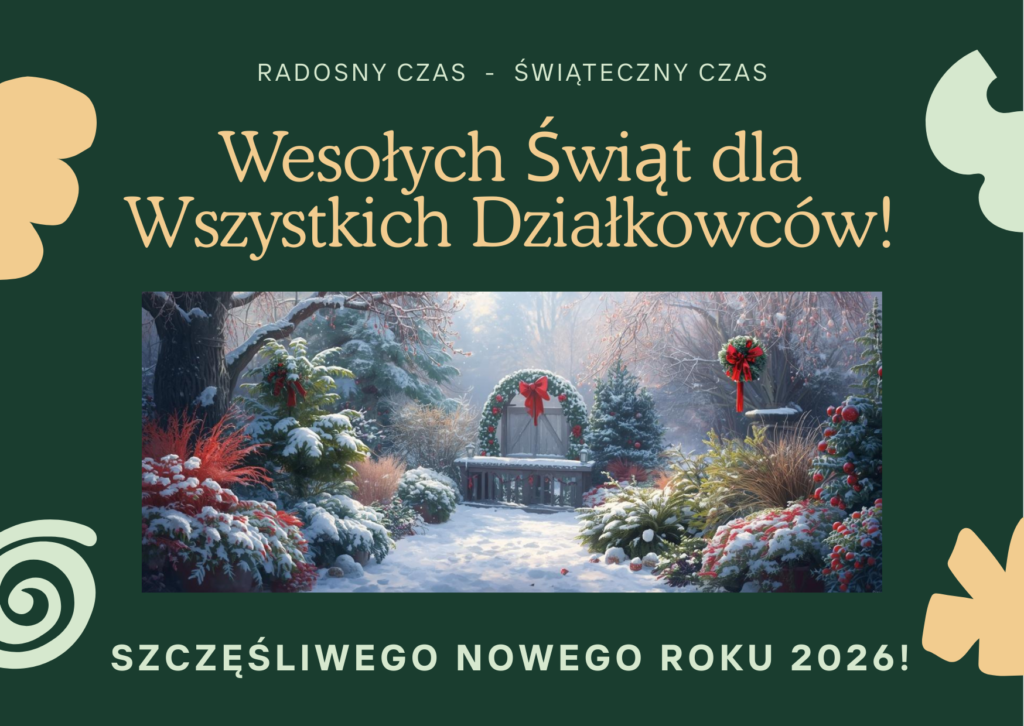 Wesołych Świąt dla Wszystkich Działkowców